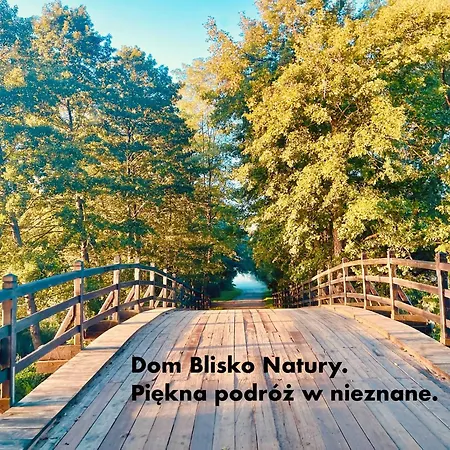 Nyaraló Dom Blisko Natury Letnisko A Boszkowo-Letnisko